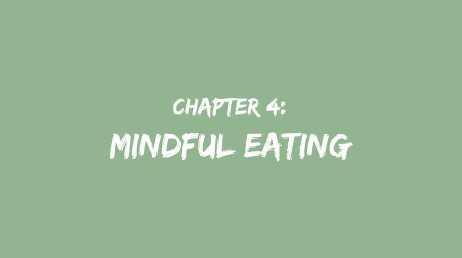 Chapter 4: Mindful eating